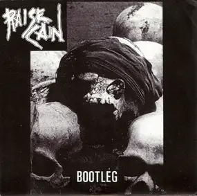 Raise Cain - Bootleg