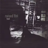 Raised Fist - Fuel