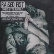 Raised Fist - Sound of the Republic