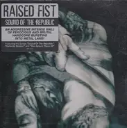 Raised Fist - Sound of the Republic