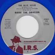 Raise The Dragon - The Blue Hour / Hold On (I'm Coming)