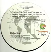 12'' - Raja-Neé - Walking Away With It - PROMO