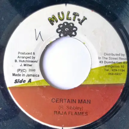 Raja Flame , Junior Kelly - Certain Man / Eye Beam