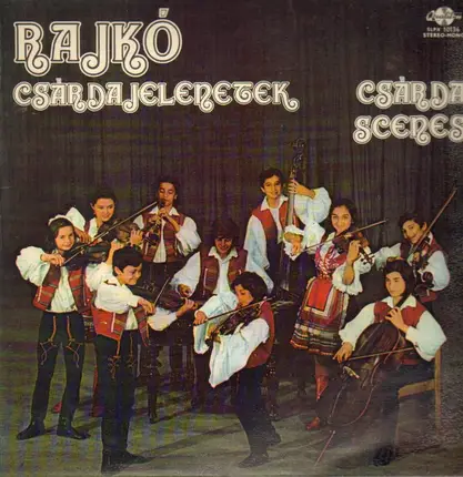 Rajko-Kapelle des Künstler-Ensembles des Ungarischen Jugendverbandes - Csarda-Szenen