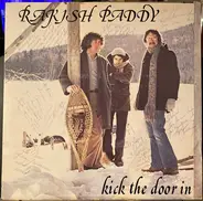 Rakish Paddy - Kick The Door In