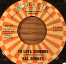 7inch Vinyl Single - Ral Donner - Girl Of My Best Friend / To Love Someone