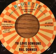 Ral Donner - Girl Of My Best Friend / To Love Someone