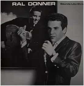 Ral Donner - Sounds like Elvis