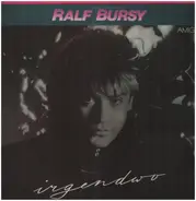 Ralf Bursy - Irgendwo