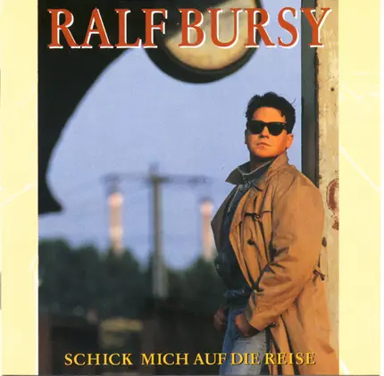 Ralf Bursy - Schick Mich Auf Die Reise