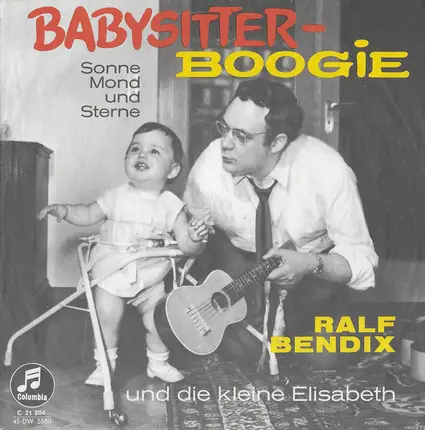 Ralf Bendix Und Die Kleine Elisabeth - Babysitter-Boogie