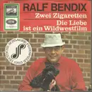 7inch Vinyl Single - Ralf Bendix - Zwei Zigaretten