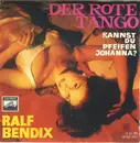 7inch Vinyl Single - Ralf Bendix - Der Rote Tango