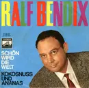 7inch Vinyl Single - Ralf Bendix - Schön Wird Die Welt
