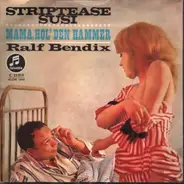 Ralf Bendix - Striptease Susi