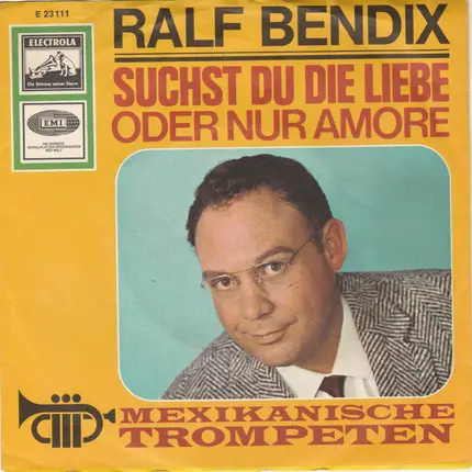 Ralf Bendix - Suchst Du Die Liebe Oder Nur Amore