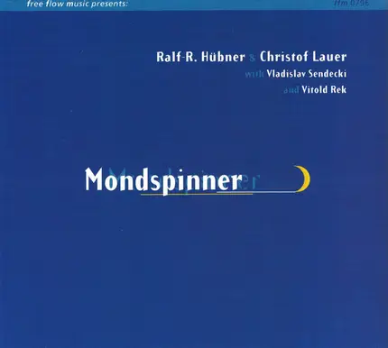 Ralf Hübner , Christof Lauer , Władysław Sendecki , Vitold Rek - Mondspinner