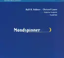 CD - Ralf Hübner , Christof Lauer , Władysław Sendecki , Vitold Rek - Mondspinner - Digipak