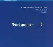 CD - Ralf Hübner , Christof Lauer , Władysław Sendecki , Vitold Rek - Mondspinner - Digipak