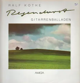 Ralf Kothe - Regendurst (Gitarrenballaden)