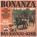 7inch Vinyl Single - Ralf Paulsen - Bonanza / Das Navajo - Kind - signed