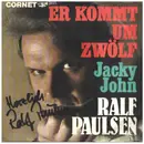 7inch Vinyl Single - Ralf Paulsen - Er Kommt Um Zwölf - signed