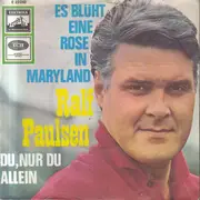 7inch Vinyl Single - Ralf Paulsen - Es Blüht Eine Rose In Maryland