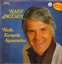 LP - Ralf Paulsen - Kerle, Kumpels, Kameraden
