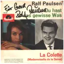 7inch Vinyl Single - Ralf Paulsen - Du Hast Das Gewisse Etwas / La Colette (Mademoiselle De La Seine) - signed