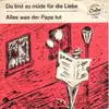 7inch Vinyl Single - Ralf Rembold - Du Bist Zu Müde Für Die Liebe / Alles, Was Der Papa Tut - Mono