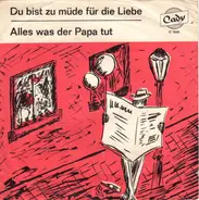 Ralf Rembold - Du Bist Zu Müde Für Die Liebe / Alles, Was Der Papa Tut