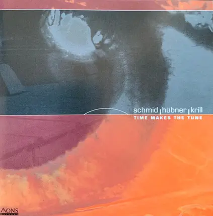 Schmid Hübner Krill - Time Makes The Tune