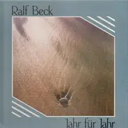 Ralf Beck - Jahr Für Jahr