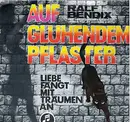 7'' - Ralf Bendix - Auf Glühendem Pflaster