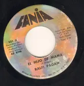 Ralfi Pagan - El Hijo De Mama / Don´t Stop Now