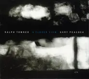 Ralph Towner / Gary Peacock - A Closer View