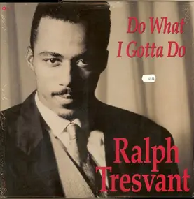 Ralph Tresvant - Do What I Gotta Do