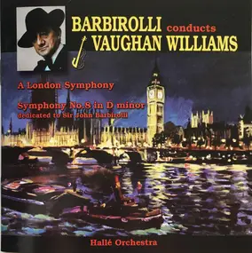 Ralph Vaughan Williams - A London Symphony • Symphony No. 8 In D Minor