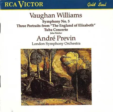 Vaughan Williams - Symphony No. 5 • Three Portraits From "The England Of Elizabeth" • Tuba Concerto