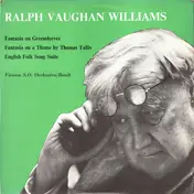Vaughan Williams - Fantasia On Greensleeves / Fantasia On A Theme By Thomas Tallis / English Folk Song Suite / Norfolk