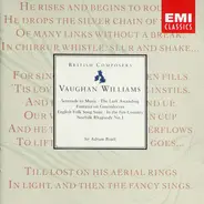 Ralph Vaughan Williams - Sir Adrian Boult - Serenade To Music • The Lark Ascending • Fantasia On Greensleeves • English Folk Song Suite • In Th