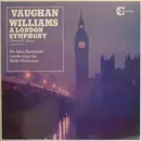 LP - Williams - A London Symphony (Revised Version) (Symphony No. 2) Sir John Barbirolli