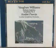 Ralph Vaughan Williams , André Previn , The London Symphony Orchestra - Sinfonia Antartica / Symphony No. 8