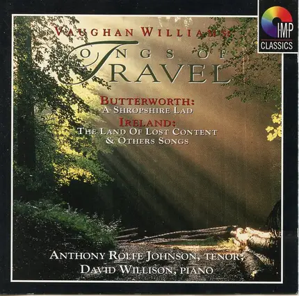 Ralph Vaughan Williams , George Butterworth , John Ireland , Anthony Rolfe Johnson , David Willison - Songs Of Travel And Other Songs