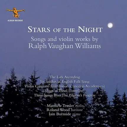 Ralph Vaughan Williams , Matthew Trusler , Roland Wood , Iain Burnside - Stars Of The Night: Songs And Violin Works By Ralph Vaughan Williams