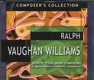 Ralph Vaughan Williams , North Texas Wind Symphony , Eugene Corporon - Ralph Vaughan Williams