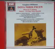Vaughan Williams - Dona Nobis Pacem / Mass In G Minor / Motet - O Clap Your Hands