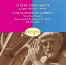 CD - Ralph Vaughan Williams , Sir William Walton , Winchester Cathedral Choir , The Waynflete Singers , - O Clap Your Hands