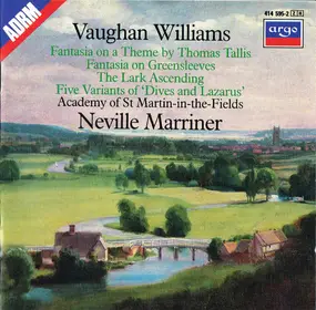Ralph Vaughan Williams - Fantasia On A Theme By Thomas Tallis / Fantasia On Greensleeves / The Lark Ascending / Five Variant