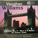 CD - Ralph Vaughan Williams , The Richard Hickox Singers , London Symphony Chorus , London Symphony Orch - Symphony No. 4 - Mass in G minor - Six Choral Songs